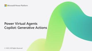 Power Virtual Agents Copilot: Generative Actions