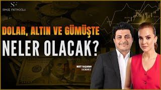 Mert Başaran Anlatıyor: 2025'te Dolar, Altın, Gümüş Fiyatları Ne Olacak?