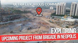 Brigade Neopolis : Exploring Luxurious Project from Brigade in Neopolis || Neopolis in 4K || Kokapet