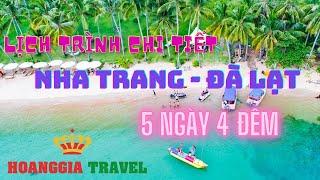 LỊCH TRÌNH CHI TIẾT TOUR NHA TRANG ĐÀ LẠT - HOANGGIA TRAVEL