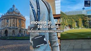 moving to oxford | first day at oxford uni, living alone, study prep