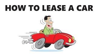 How to Lease a Car in 2024 | Step-by-Step Guide