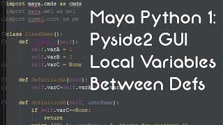 Maya Python 1: Pyside2 GUI, Local Variables Between Defs