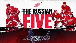 Legends of the NHL | The Russian Five