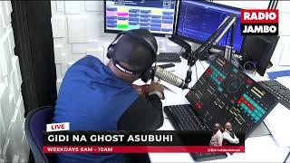 Gidi Na Ghost Asubuhi: 30Th September 2024