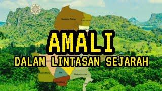 Amali Dalam Lintasan Sejarah || Sejarah Kecamatan Amali