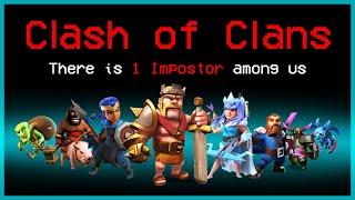 IF CLASH OF CLANS WAS MADE BY AMONG US