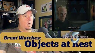 Brent Watches Objects at Rest - Babylon 5 For the First Time | 05x21 | Reaction