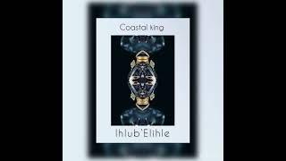 Coastal King- Ihlub’Elihle