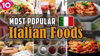 Incredible Top 10 Most Popular Italy Foods || Italy Street Foods || Traditional Italian Cuisine
