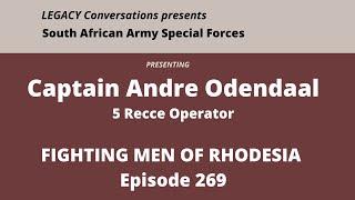 Legacy Conversations - André Odendaal - 5 Recce - Fighting Men of Rhodesia Teaser