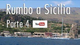 SAILING TO SICILY. PART #4                                 SAILING