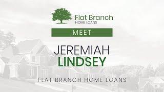 Meet Jeremiah Lindsey | Flat Branch Home Loans