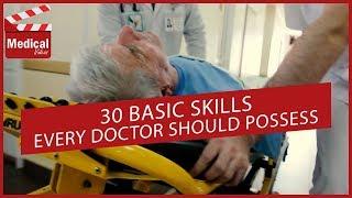 30 Basic Skills a Doctor Needs to Have !