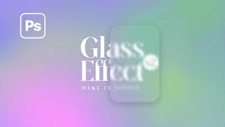 Quick Photoshop Tutorial: Glass Effect Version 2