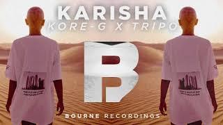 Kore-G, Tripo - Karisha