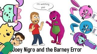 Joey Nigro and the Barney Error