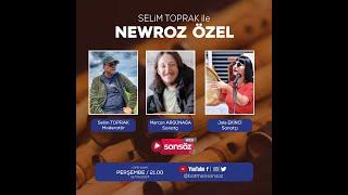 Selim Toprak ile Sanata yolculuk - Newroz özel program - canlı