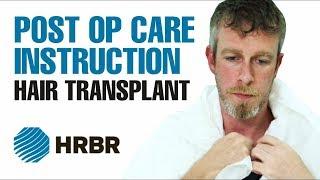 Hair Transplant Post Op Care Instructions - HRBR - Hair Restoration Blackrock