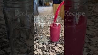 PROBIOTIC JUICE RECIPE