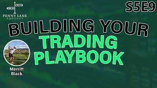 Building Your Trading Playbook With Merritt Black