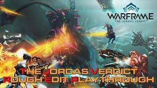 Warframe Raids (Jordas Verdict) [COMPLETED 10/30/2015] - ROUGH EDIT