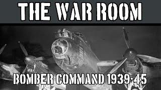 The War Room XV: Bomber Command vs Strategic Bombing, 1939-1945