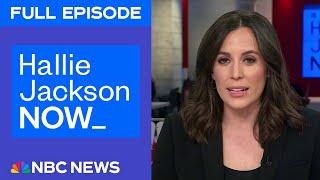 Hallie Jackson NOW - Feb. 4 | NBC News NOW