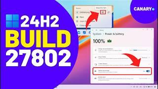  Build 27802 for Windows 11 (Canary): NEW Battery Percentage, Taskbar Share option, Spotlight tweak