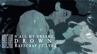 In All My Dreams I Drown (The Devil's Carnival) female cover by RafScrap ft. @LyraPyon