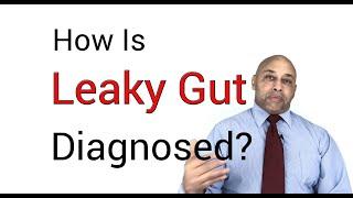 How Is Leaky Gut Diagnosed by Dr Douglas Husbands