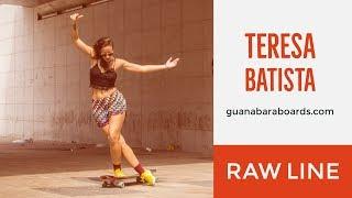 Teresa Batista - Longboard Dancing - Raw Line