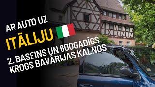 Ar auto uz Itāliju - 2. Baseins un 600gadīgs krogs Bavārijas kalnos