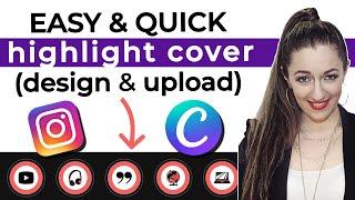 How to Make Instagram Highlight Covers in Canva from Your Phone: Quick & Easy!   [DEMO INCLUDED]