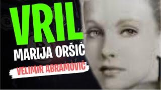 Velimir Abramović: VRIL I MARIJA ORŠIĆ