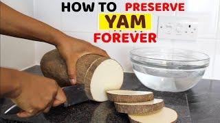 How to store or preserve yam for as long as you wish • Frozen Yam