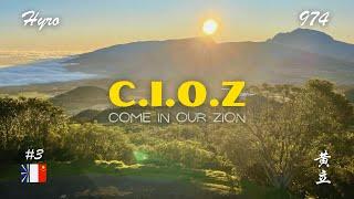 CIOZ (Come in our Zion) - Hyro974