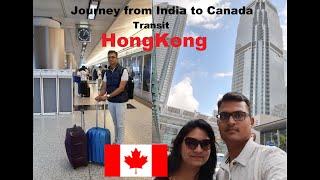 HongKong Transit Highlights - Cathay Pacific - India to Canada - Gujarati Couple Canada