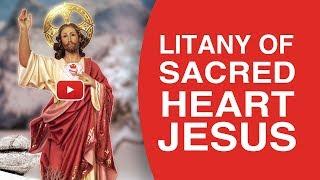 LITANY OF SACRED HEART JESUS | 4k - Video | THE BEST LITANY OF THE SACRED HEART OF JESUS EVER