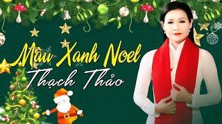 Màu Xanh Noel - Thạch Thảo Bản Nhạc Giáng Sinh Đặc Biệt 2019