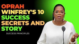 10 Success Secrets and Story "Oprah Winfrey'  How to Achieve success