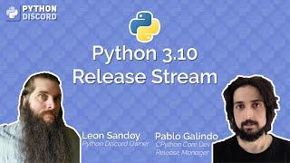 Python 3.10 Release Stream — with Pablo Galindo