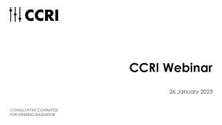 CCRI Webinar - 26/01/2023 - Fast neutron reference fields above 20 MeV: challenges and opportunities