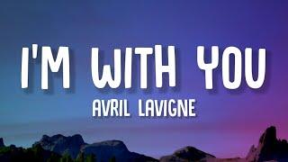 Avril Lavigne - I'm With You (Lyrics)