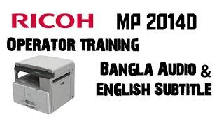 RICOH MP 2014D Operator Training, Operation manual,  How to operate Ricoh MP 2014D Photocopy machine