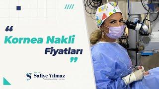 Kornea Nakli Fiyatları | Prof. Dr. Safiye Yılmaz