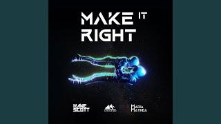 Make It Right (feat. Maria Mathea)