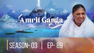 Amrit ganga season 03 | EP 89 | Mata Amritanandamayi Devi | AMRITA LIVE