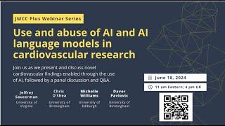 JMCC Plus-ISHR Webinar - Use and abuse of AI and AI language models in cardiovascular research