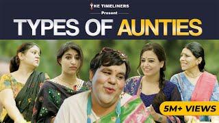 Types Of Aunties | E08 | The Timeliners